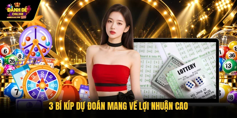 3 bí kíp dự đoán mang về lợi nhuận cao
