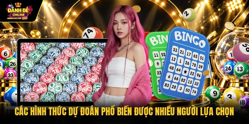 Các hình thức dự đoán phổ biến được nhiều người lựa chọn 