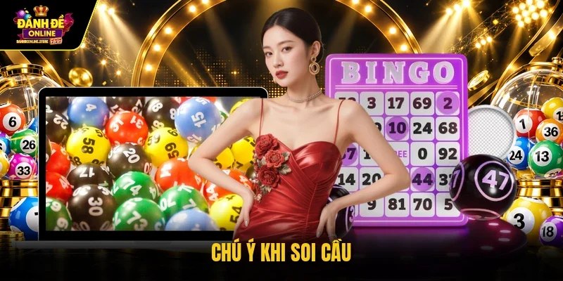 Chú ý khi soi cầu