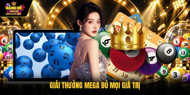 Giải thưởng Mega đủ mọi giá trị