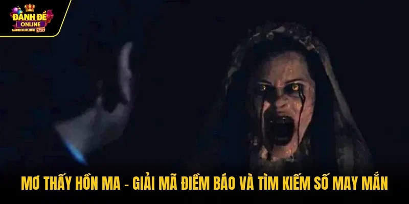 Mơ thấy hồn ma