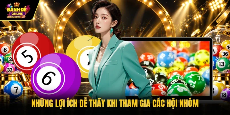 Những lợi ích dễ thấy khi tham gia các hội nhóm