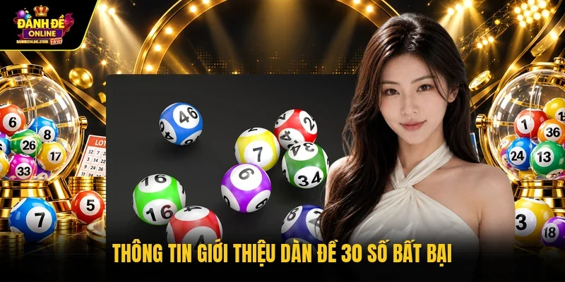 Thông tin giới thiệu dàn đề 30 số bất bại